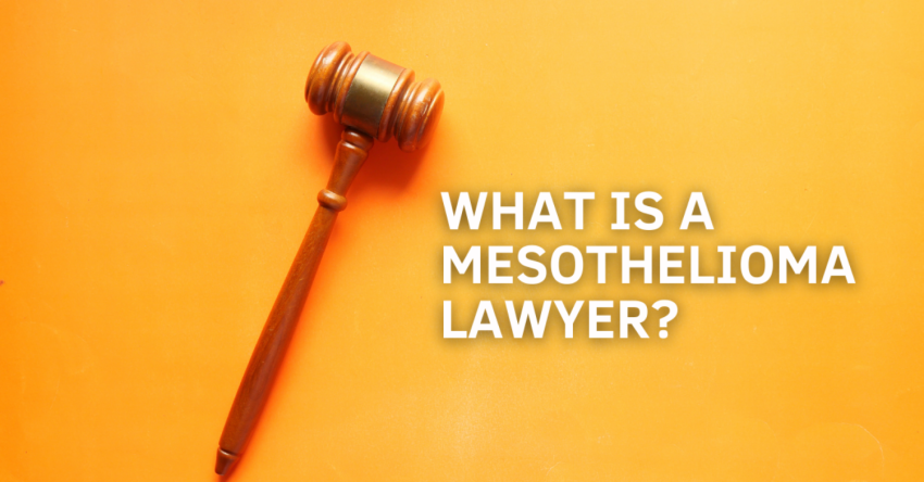 What-Is-a-Mesothelioma-Lawyer